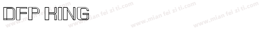 DFP King字体转换